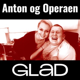 RADIO GLAD - Anton & Operaen