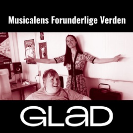 RADIO GLAD - Musicalens forunderlige verden