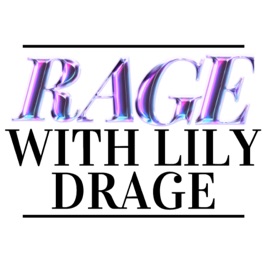 RAGE with Lily Drage