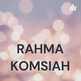 RAHMA KOMSIAH