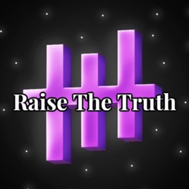 Raise The Truth