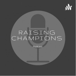 Raising Champions