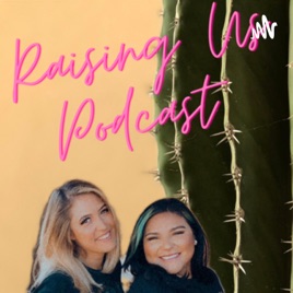 Raising Us