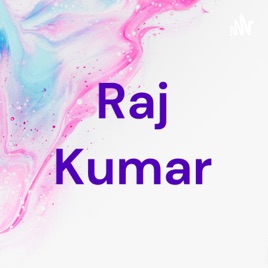 Raj Kumar