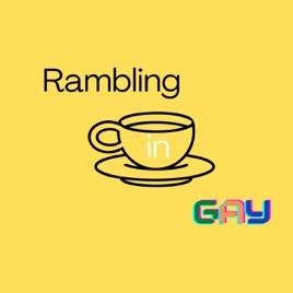 Rambling in Gay