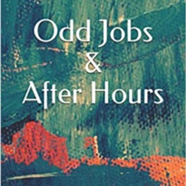 Odd Jobs & After Hours