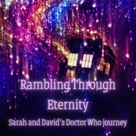 Rambling Through Eternity - Sarah and David's Doctor Who journey