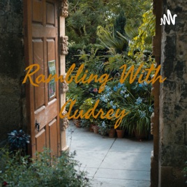 Rambling With Audrey