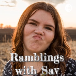 Ramblings with Sav