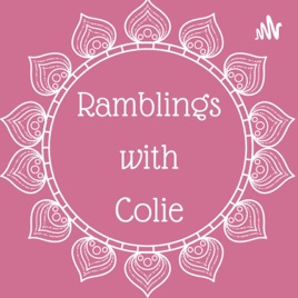 Ramblingswithcolie