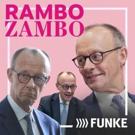 Rambo Zambo – Der Merz-Podcast