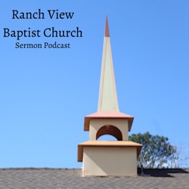 Ranch View Baptist Church Sermon Audio