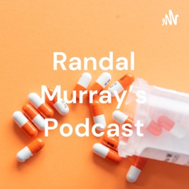 Randal Murray's Podcast