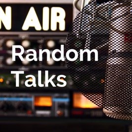 Random Talks