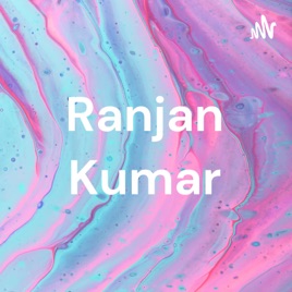Ranjan Kumar
