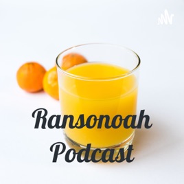 Ransonoah Podcast
