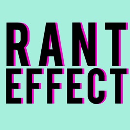 Rant Effect