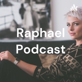 Raphael Podcast