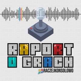 RAPORT O GRACH RaczejKonsolowo