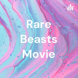 Rare Beasts Movie