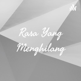 Rasa Yang Menghilang