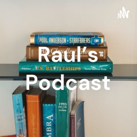 Raul's Podcast