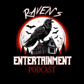 Raven's Entertainment podcast