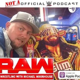 RAW is Wrestling with Michael Moorhouse