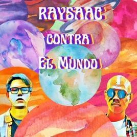 RAYSAAC contra el mundo