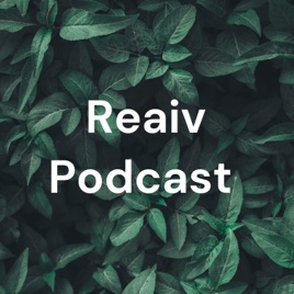 Reaiv Podcast