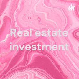 Real estate investment