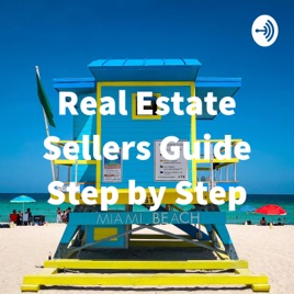 Real Estate Sellers Guide Step by Step