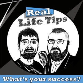 Real Life Tips Podcast