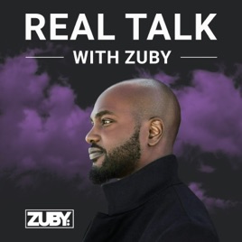 Real Talk with Zuby