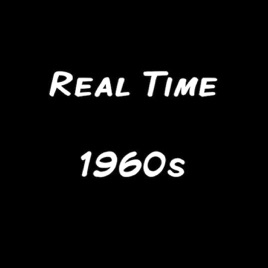 Real Time 1960s