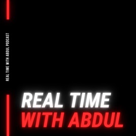 Real Time With Abdul