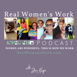 Real Women's Work Podcast