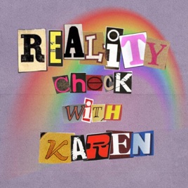 Reality Check With Karen