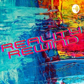 Reality Rewind