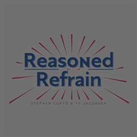 Reasoned Refrain