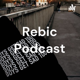 Rebic Podcast
