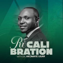 Recalibration w/ Pst. Akomaye Ugar