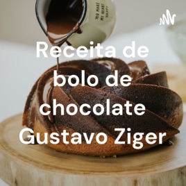 Receita de bolo de chocolate Gustavo Ziger