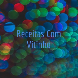 Receitas Com Vitinho