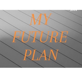 Recia Dea Putri_Kelompok 10_My Future Plan
