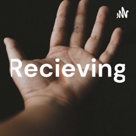 Recieving