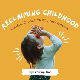 Reclaiming Childhood Podcast