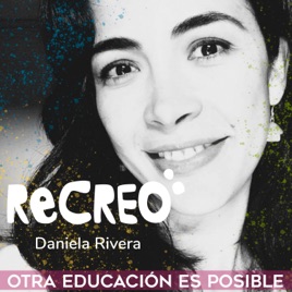 ReCREO: re-planteamos la educación y alentamos a la re-apropiación del aprendizaje.