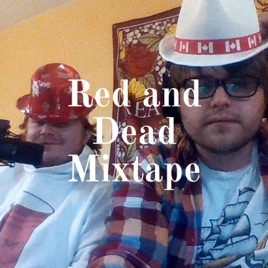 Red and Dead Mixtape