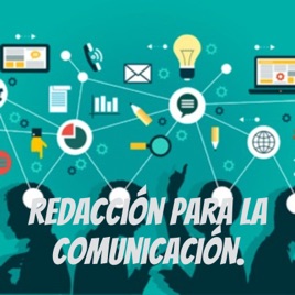 Redacción para la comunicación.